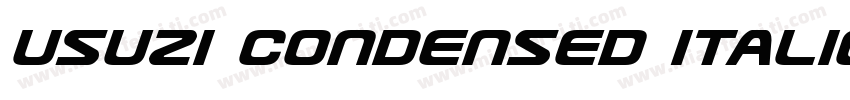 Usuzi Condensed Italic Condensed It字体转换